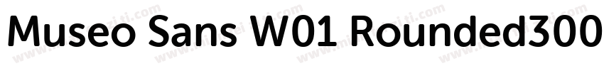 Museo Sans W01 Rounded300 Regular字体转换